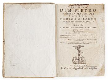 PIETRO ANDREA MATTIOLI (1501-1577), De i discorsi di m Pietro Andrea Matthioli sanese, Medico Cesareo.., Venedig 1535.