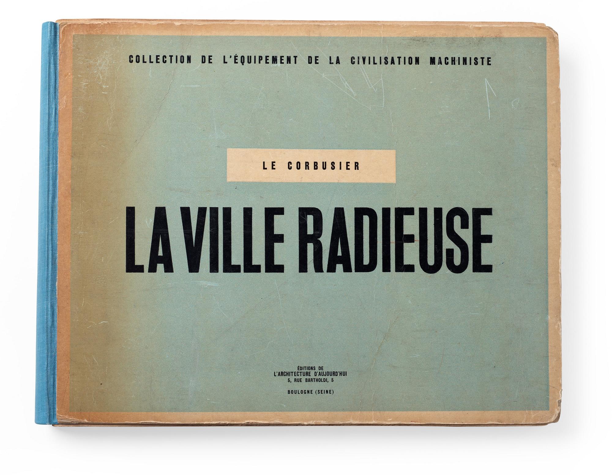 LE CORBUSIER, "La Ville Radieuse".