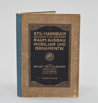 BOK, "Stil-Handbuch für Raum-Aussbau, Mobiliar und Ornamentik" av Ernst Rettelbusch, Nürnberg. ca 1910-tal.