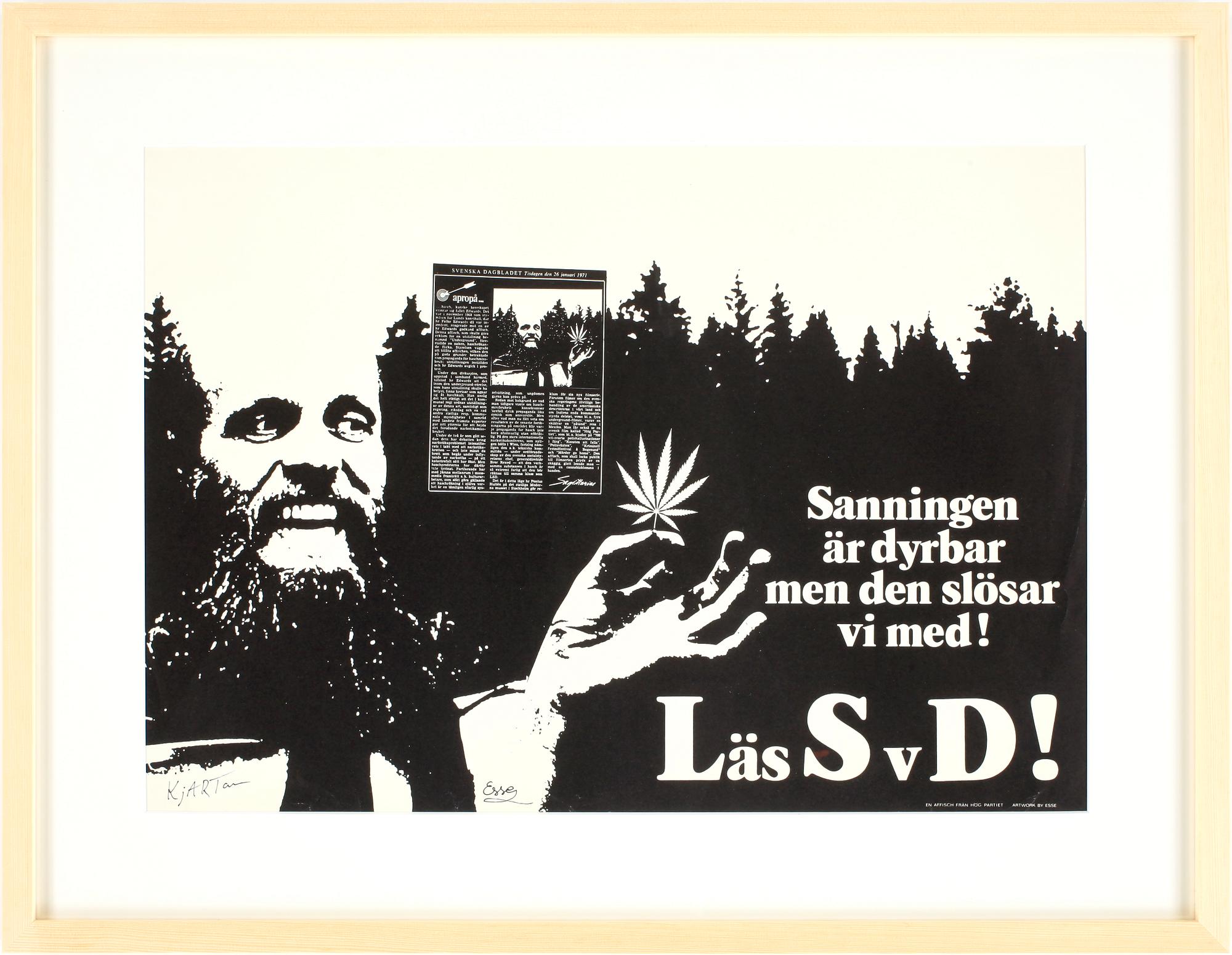 KJARTAN SLETTEMARK OCH HANS ESSELIUS, affisch, sign.