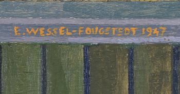 ERIK WESSEL-FOUGSTEDT, olja på pannå, sign o dat 1947.