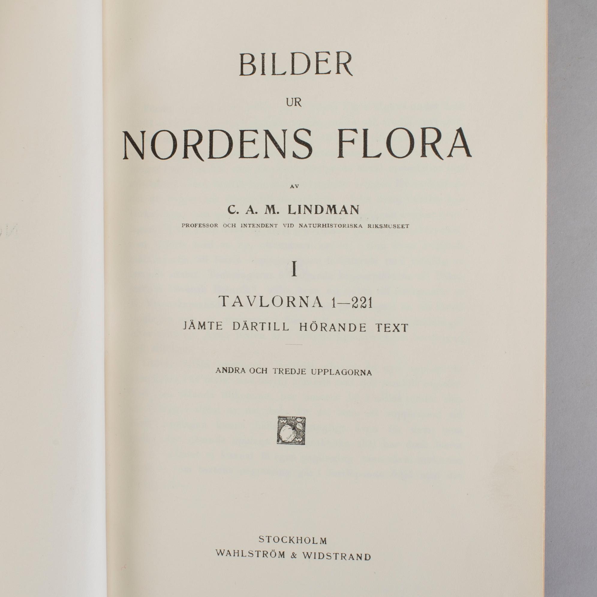 BÖCKER: Bilder ur Nordens Flora, C A M Lindman, Wahlström & Widstrand 1922-26, 3 volymer.