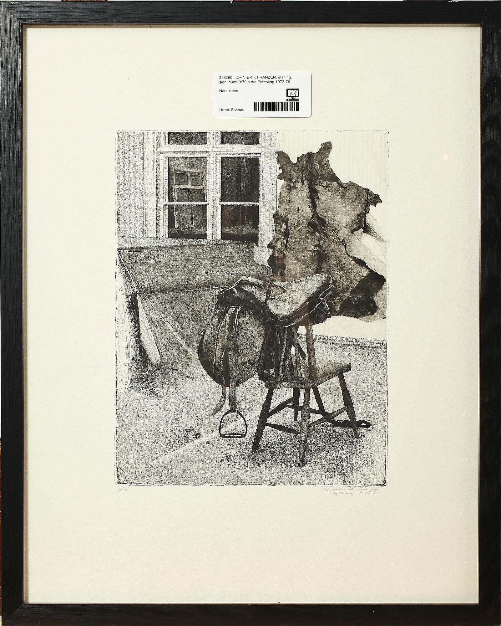 JOHN-ERIK FRANZÉN, etsning, sign, numr 9/70 o dat Fylleskog 1973-76.