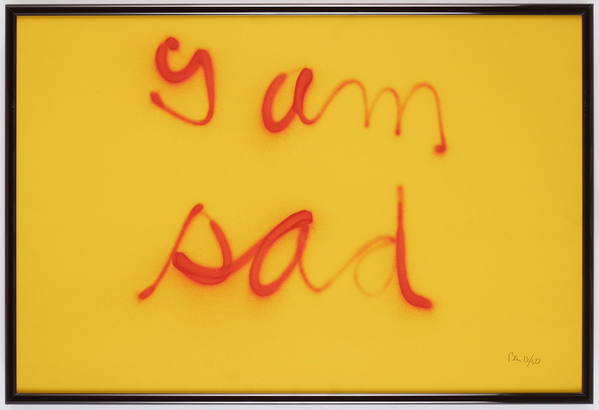Ben Vautier, "I am sad".