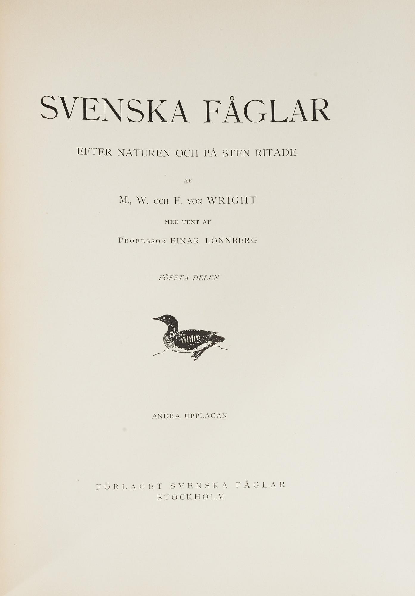 M, W & F VON WRIGHT, boks, 3 volumes, "Svenska fåglar", A. Börtzells tryckeri AB Stockholm, 1927-1929.