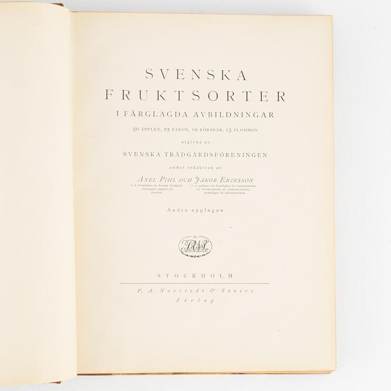 Gustaf Lind, bokverk, "Svensk frukt", samt Axel Pihl & Jakob Eriksson "Svenska Fruktsorter".