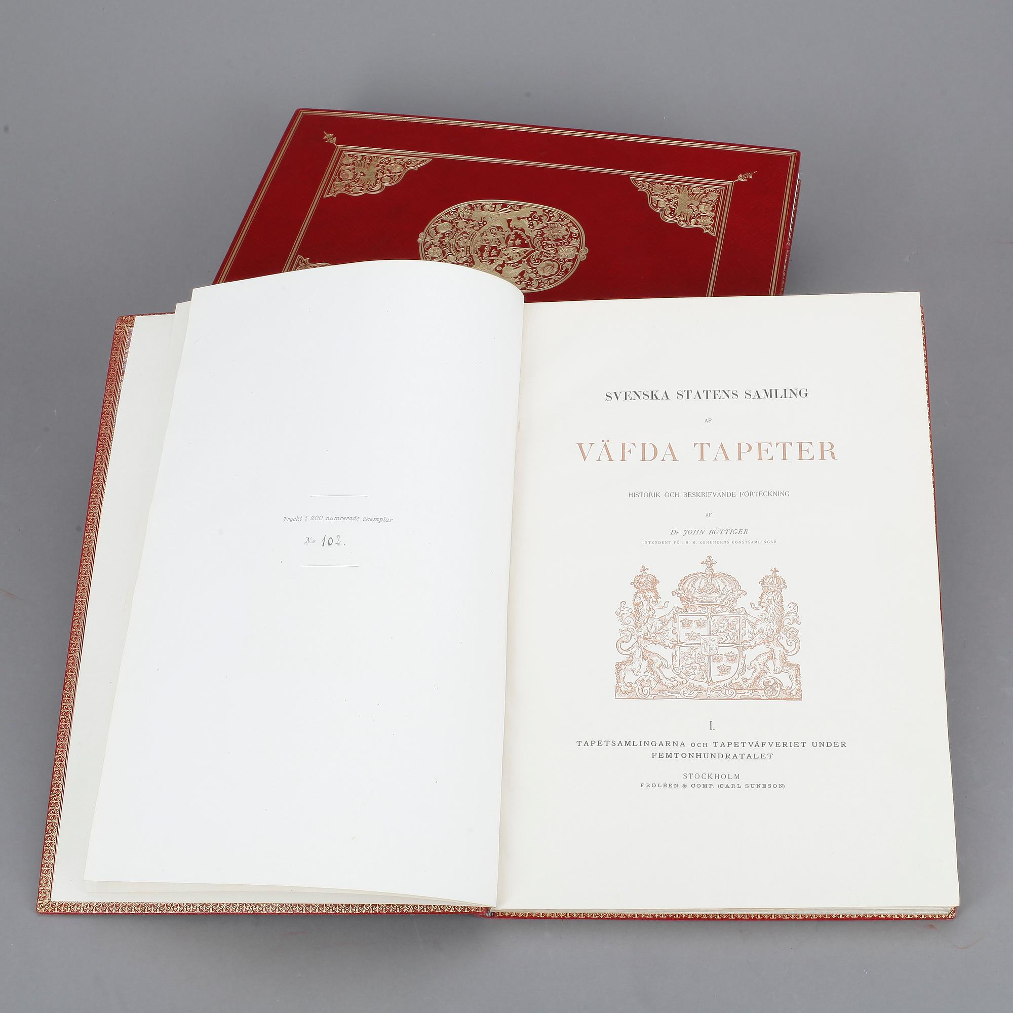 JOHN BÖTTIGER, 4 vol, Svenska statens samling af väfvda tapeter, numrerad 102/200, Stockholm 1895-98.