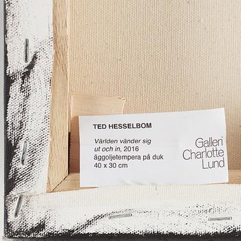 TED HESSELBOM, tempera on canvas signed and dated 2016 on verso.