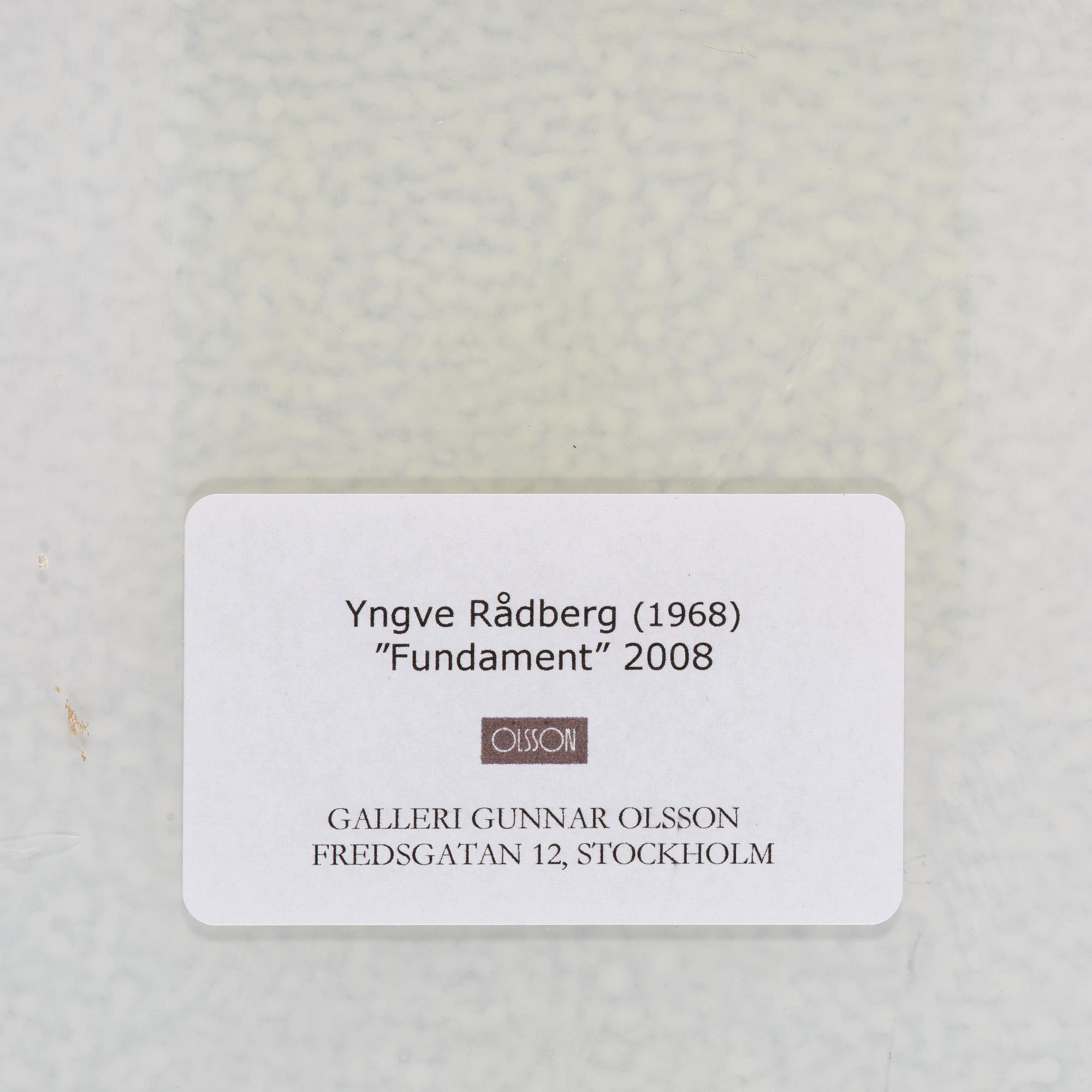 Yngve Rådberg, "Fundament".