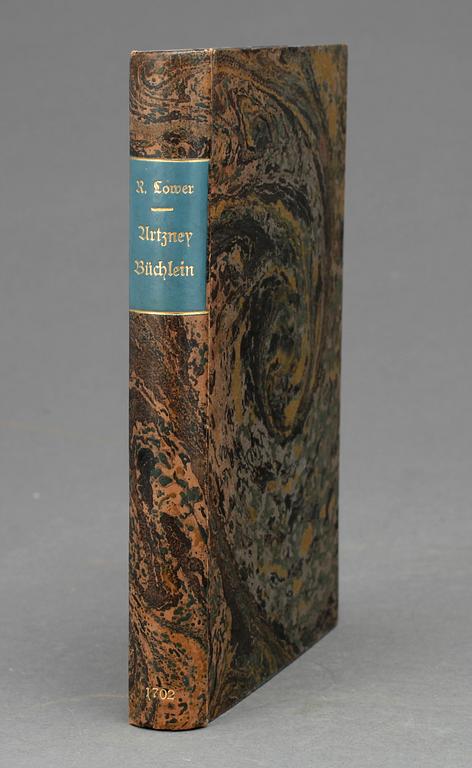 RICHARD LOWER, Englisches Arznen Büchlein..., Leipzig 1702.