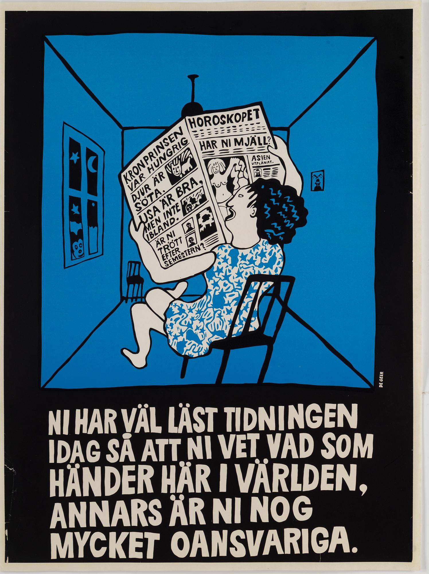 Marie-Louise Ekman, affisch "Ni har väl läst tidningen idag...".