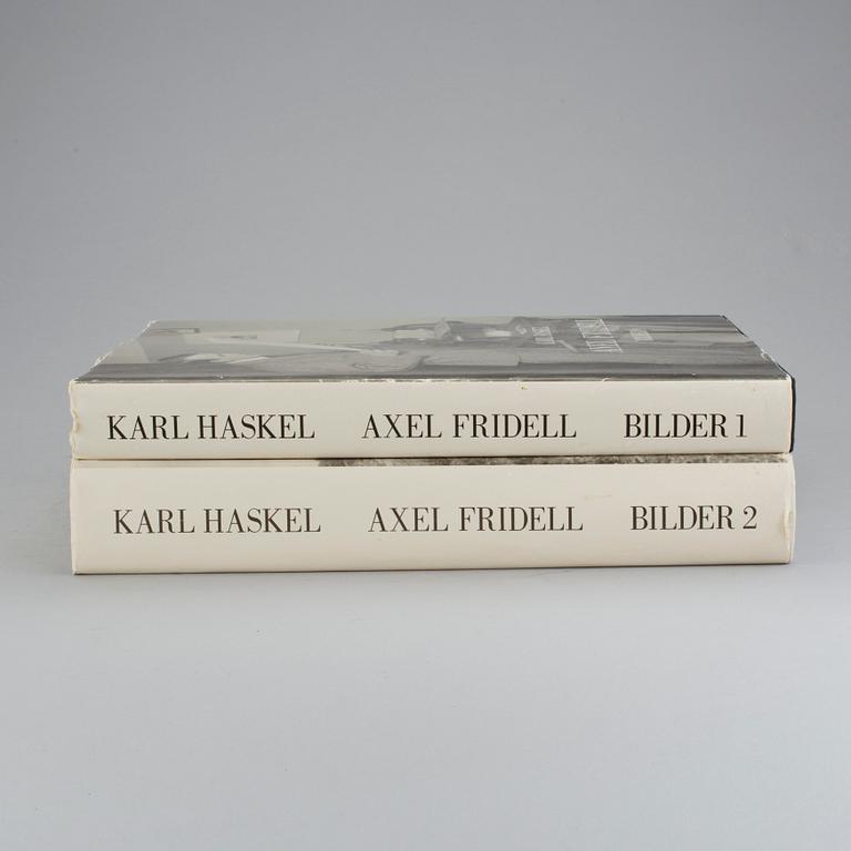 KARL HASKEL, 2 vol, Axel Fridell bilder 1-2, katalog över Axel Fridells grafiska verk, Trelleborg 1986-89.