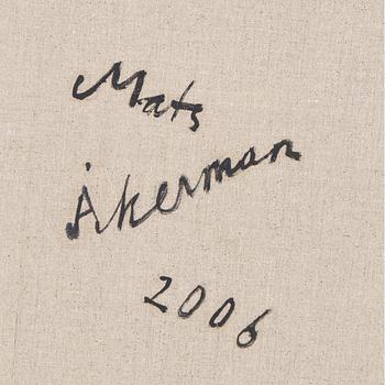 MATS ÅKERMAN, olja på duk, monogramsignerad och daterad 2006.