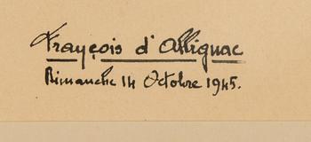 FRANÇOIS D'ALBIGNAC, teckningar, 3 st, signerade, en daterad Dimanche 14 octobre 1945.
