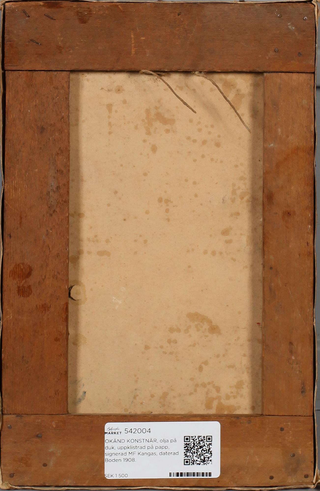 OKÄND KONSTNÄR, olja på duk, uppklistrad på papp, signerad MF Kangas, daterad Boden 1908.