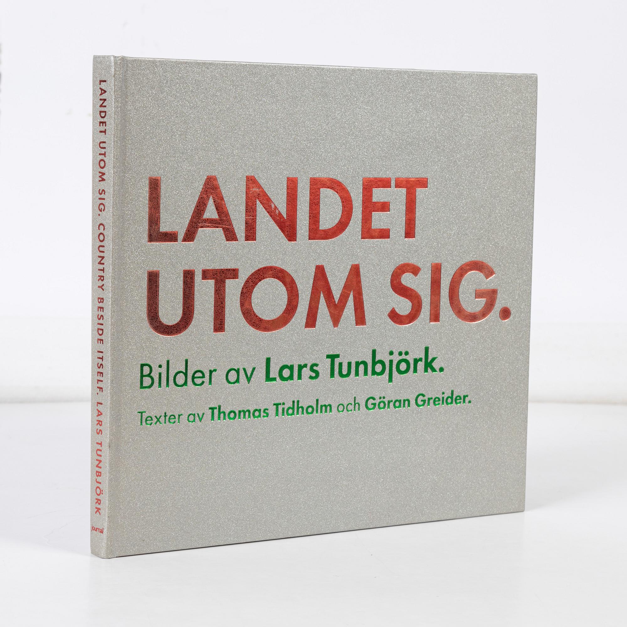 Lars Tunbjörk, book "Landet utom sig", 1st edition, 1993.