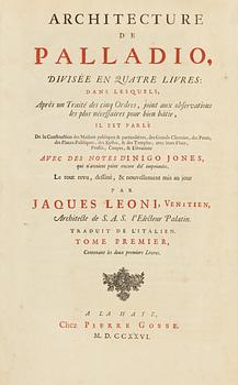 Andrea Palladio, ARCHITECTURE DE PALLADIO, DIVISÉE EN QUATRE LIVRES: DANS LESQUELS, APRÈS UN TRAITÉ DES CINQ ORDRES, JOINT AUX OBSERVATIONS LES PLUS NÉCESSAIRES POUR BIEN BÂTIR,  IL EST PARLÉ DE LA CONSTRUCTION DES MAISONS PUBLIQUES & PARTICULIÉRES, DES GRAND-CHEMINS, DES.