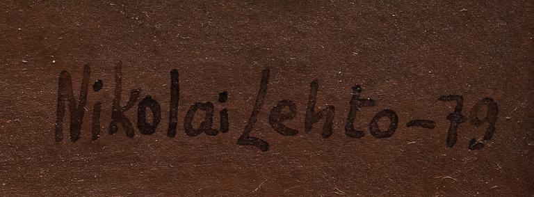 NIKOLAI LEHTO, olja på masonit, signerad och daterad -79.