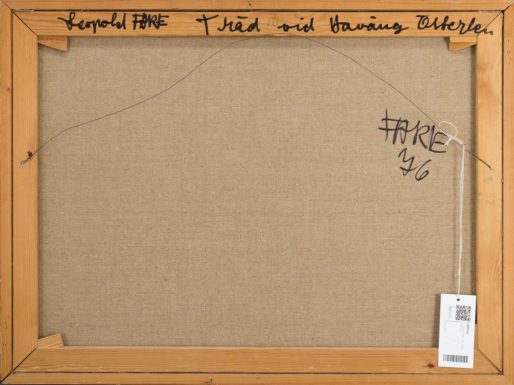 LEOPOLD FARE, olja på duk, signerad och daterad -76.