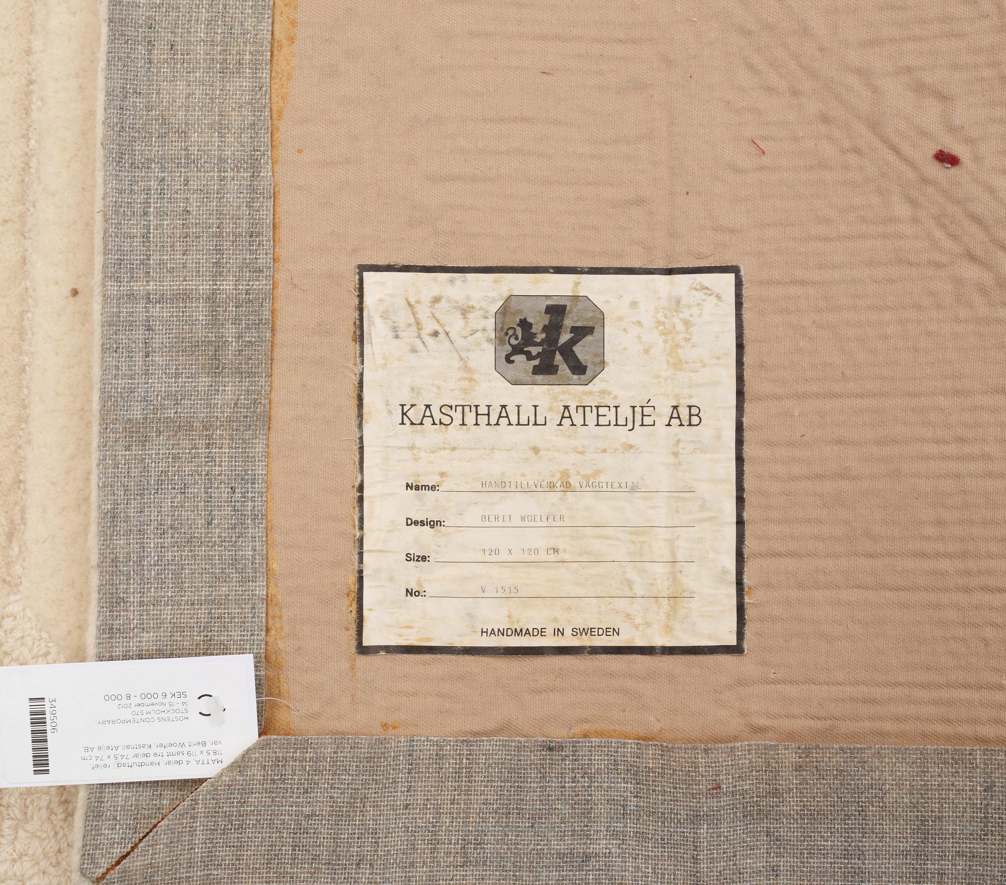 MATTA, 4 delar. Handtuftad i relief. 118,5 x 119 samt tre delar 74,5 x 74 cm var. Berit Woelfer, Kasthall Ateljé AB.