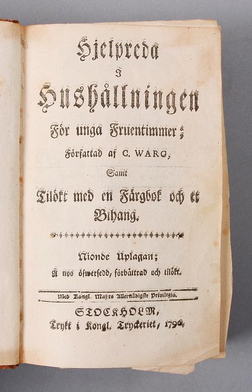 KOKBOK, "Hjelpreda i hushållningen för unga fruentimmer" av Cajsa Warg, 9:e upplagan, 1790.