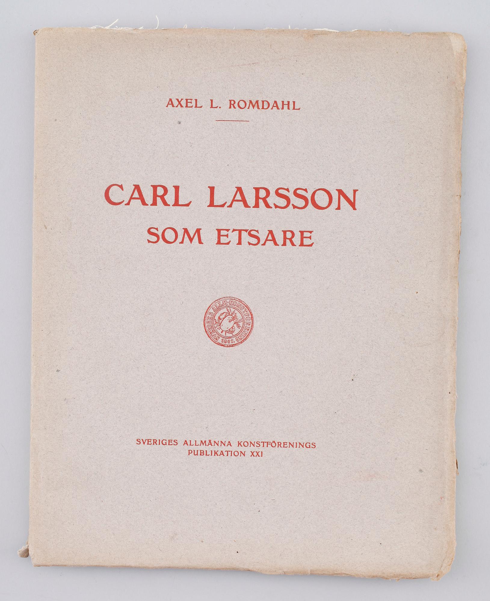 BOK: Carl Larsson som Etsare, Axel L Romdahl, SAKF 1913, med originaletsning.