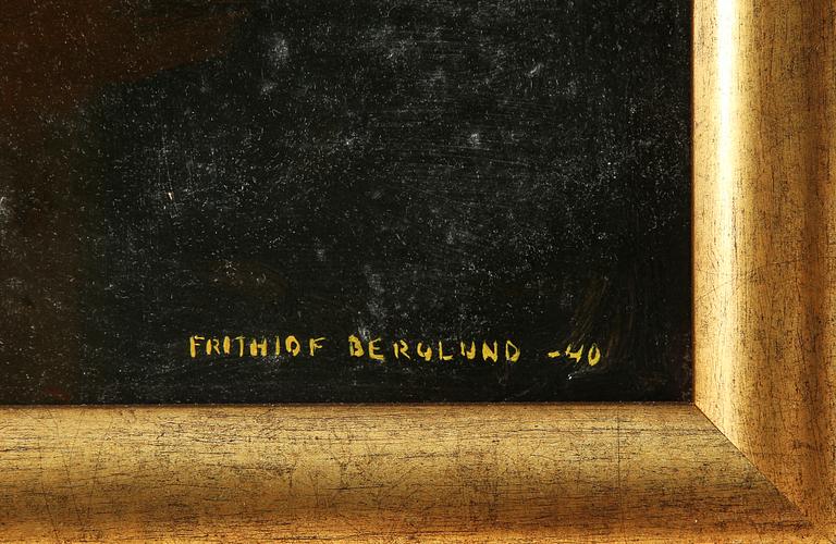 FRITHIOF BERGLUND, olja på pannå, sign o dat -40.