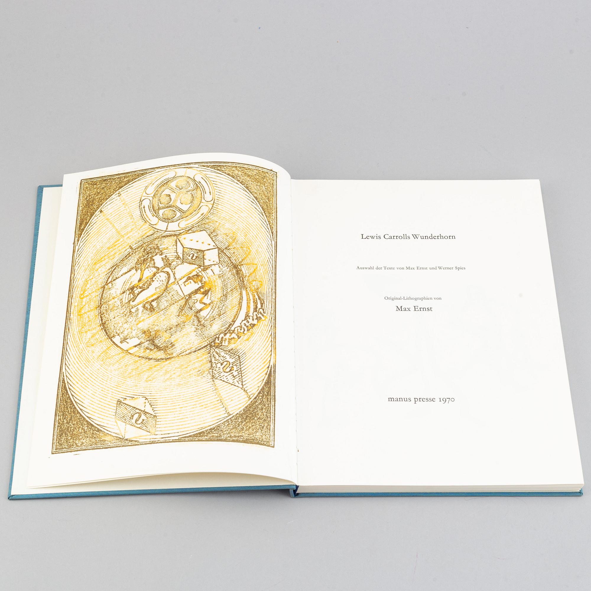 BOOK, with lithographs in colour by Max Ernst. 
"Lewis Carrol´s Wunderhorn". 1970.