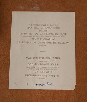 MAX WALTER SVANBERG, textiltryck, signerad och numrerad 16/350 på etikett a tergo.