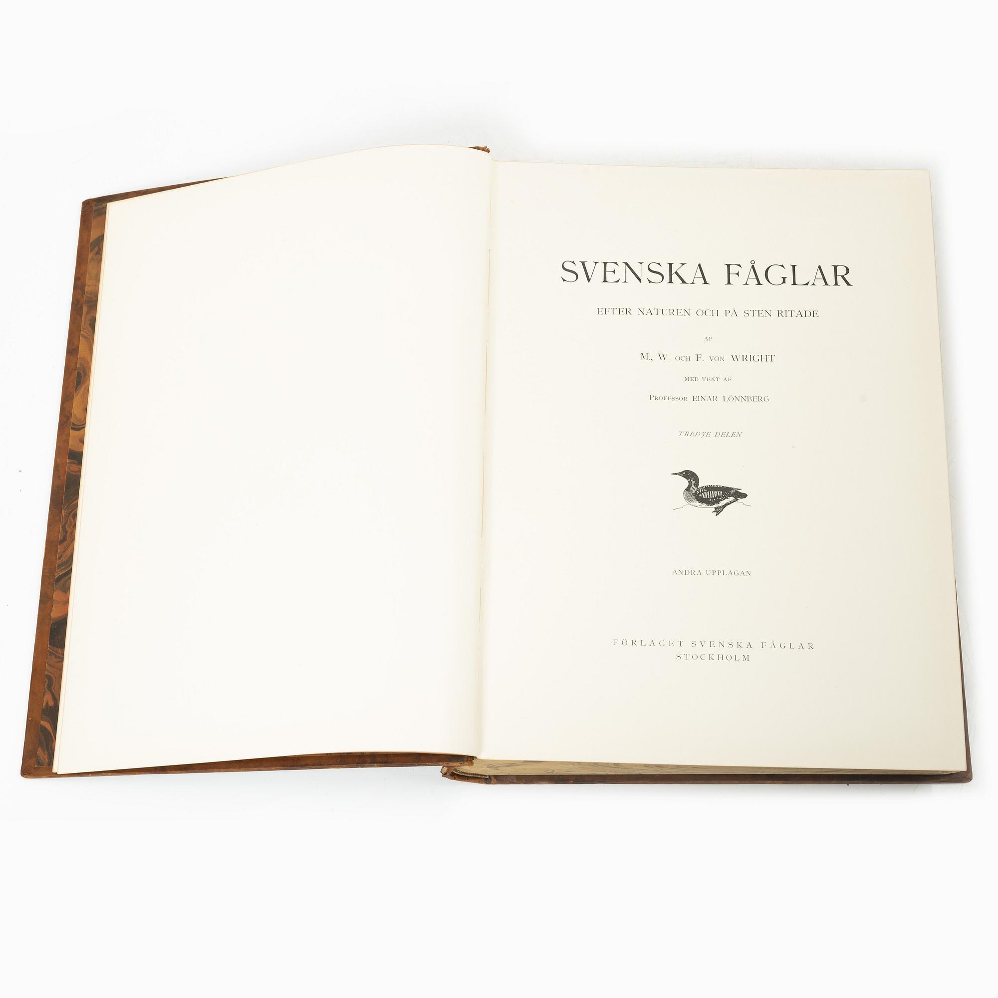 The von Wright brothers, book work, 3 volumes, "Swedish Birds", A. Börtzells tryckeri AB, Stockholm, 1927-1929.