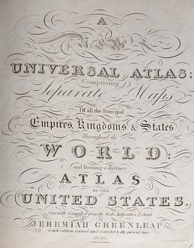 VÄRLDSATLAS, Jeremiah Greenleaf's Universal Atlas, Printed by G.R. French Brattleboro Vt, 1840.