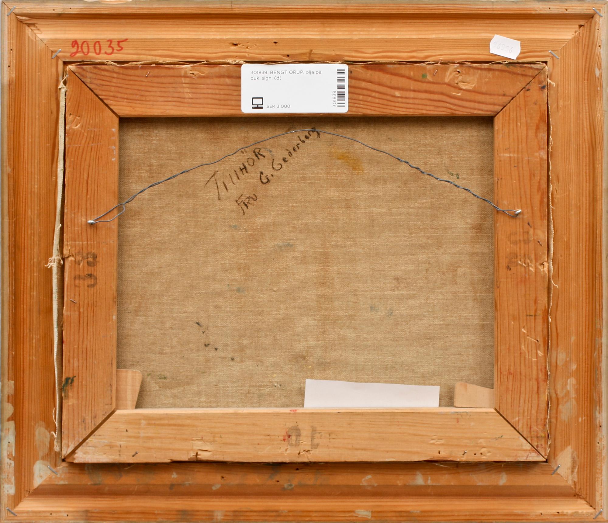 BENGT ORUP, olja på duk, signerad.