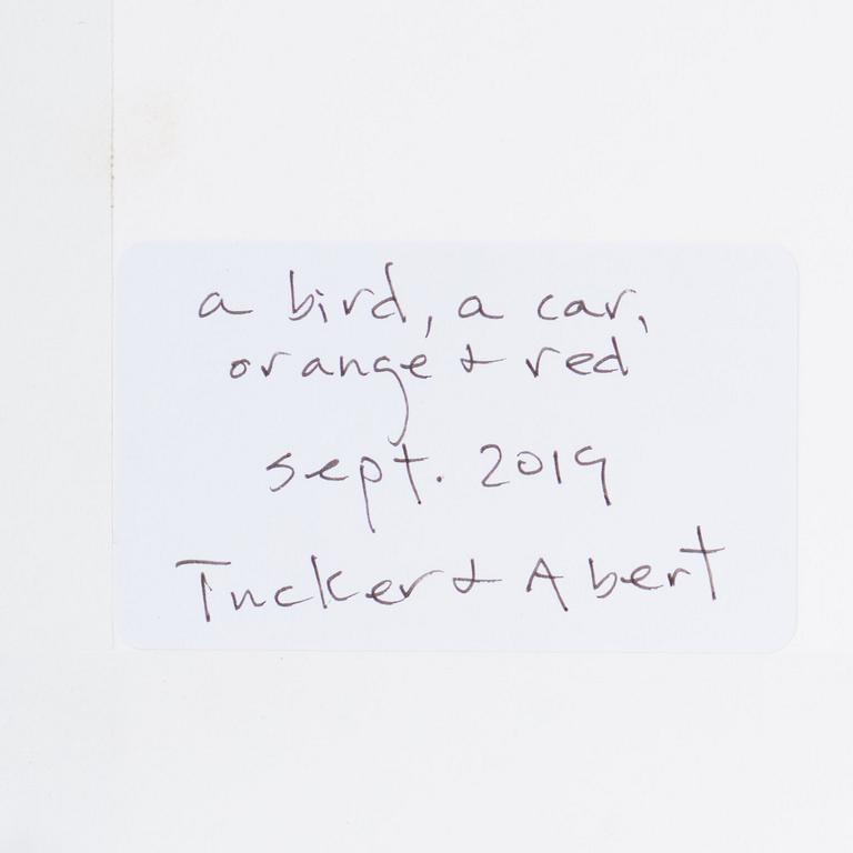 W Tucker, "A bird, a car, orange + red".