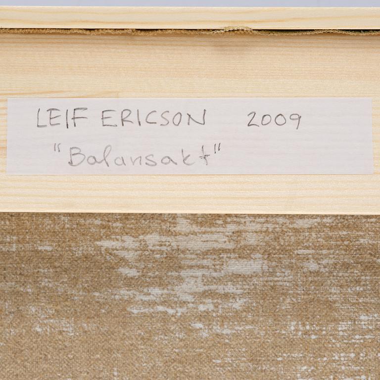 Leif Ericson, "Balansakt".