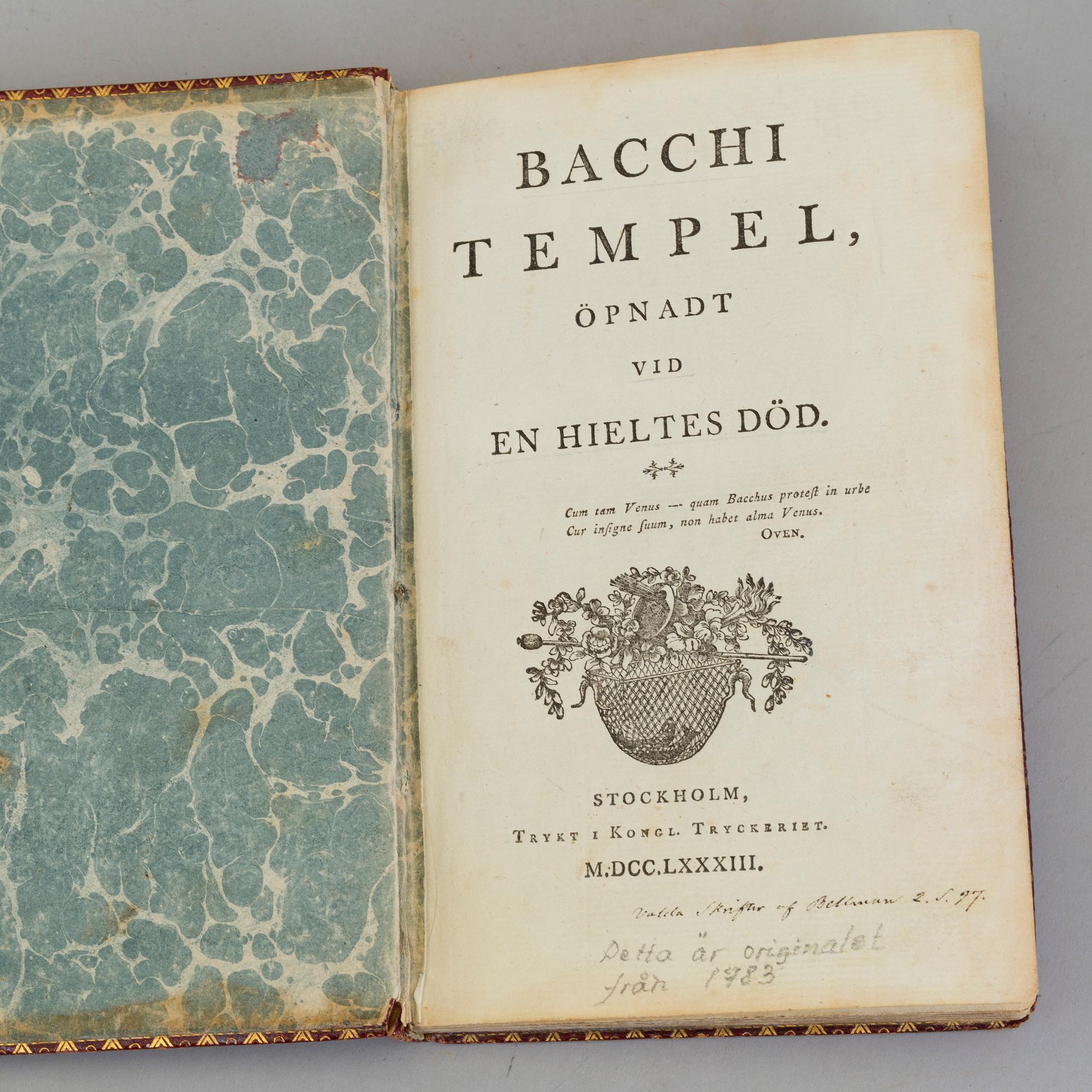 BOK, Carl Michael Bellman: Bacchi tempel, öpnadt vid en hieltes död, Stockholm 1783.