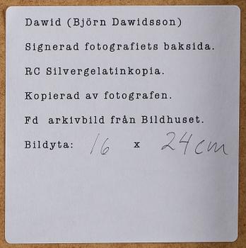 DAWID (BJÖRN DAWIDSSON), silvergelatinkopia, signerad a tergo.