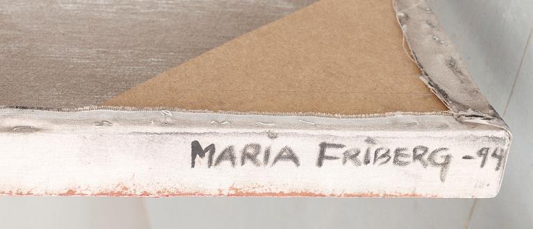 MARIA FRIBERG, olja på duk, sign o dat -94.