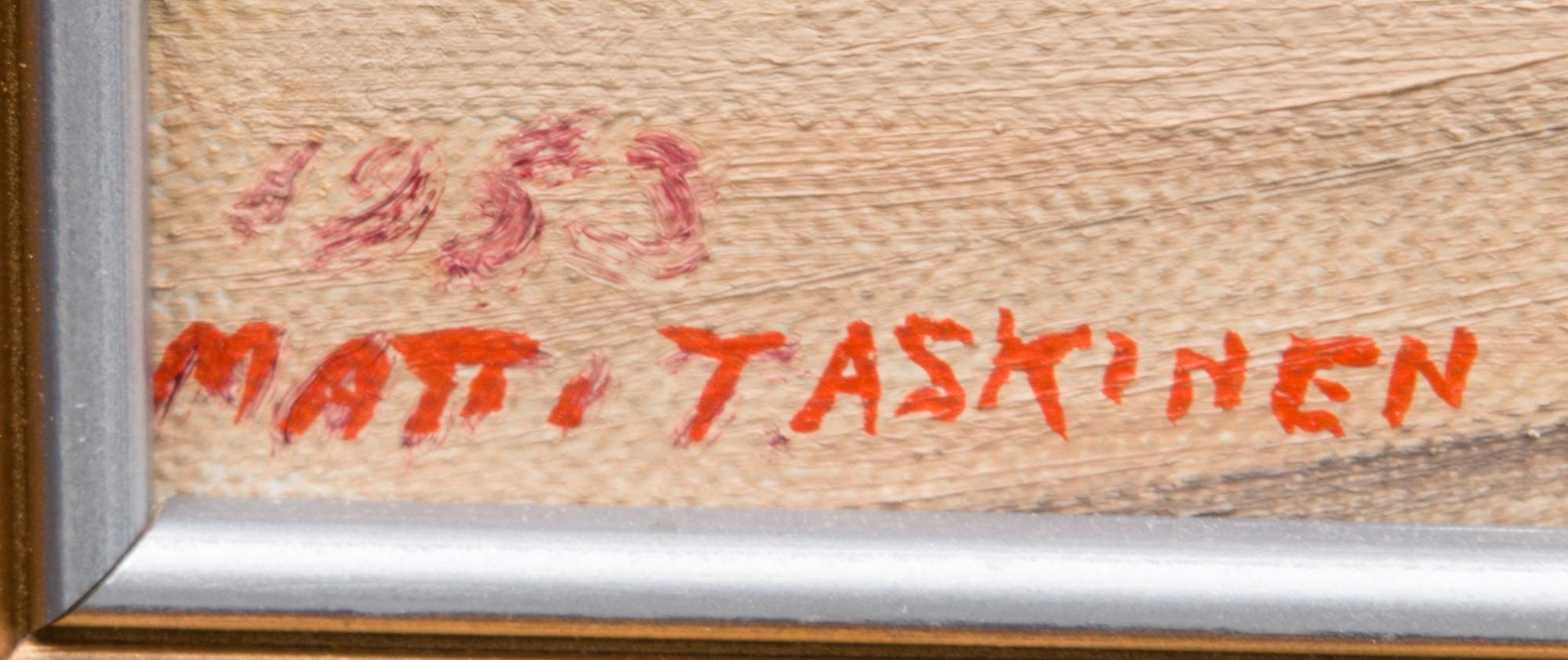 MATTI TASKINEN, öljy kankaalle, signeerattu ja päivätty 1953.