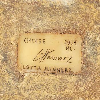 Lotta Hannerz, "Cheese".