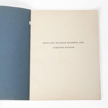 “Gammal allmogeslöjd från Malmöhus län”, 8 volumes, Förlags-aktiebolagets i Malmö Boktryckeri, 1921.