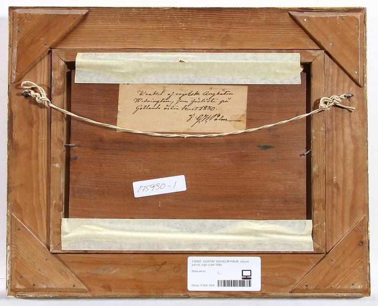 GUSTAF WILHELM PALM, olja på pannå, sign o dat 1884.
