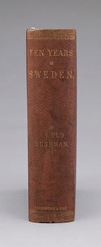 BOK, "Ten Years in Sweden" av "An Old Bushman", London 1865.