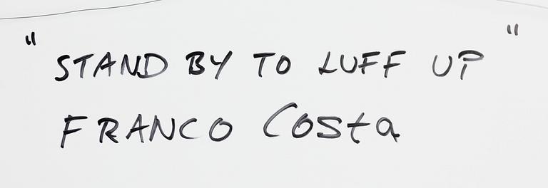 Franco Costa,  "Stand by to luff up".