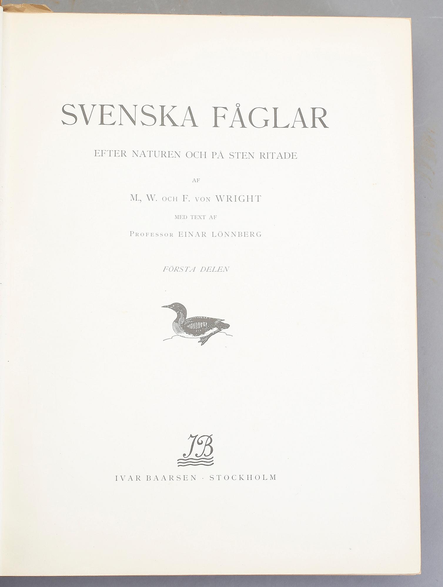 SVENSKA FÅGLAR, 3 volymer, M,W och F. von Wright, Stockholm 1924-29.