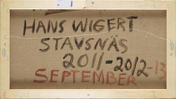 HANS WIGERT, oil on canvas, on verso signed and dated Stavnäs 2011-2012-13.