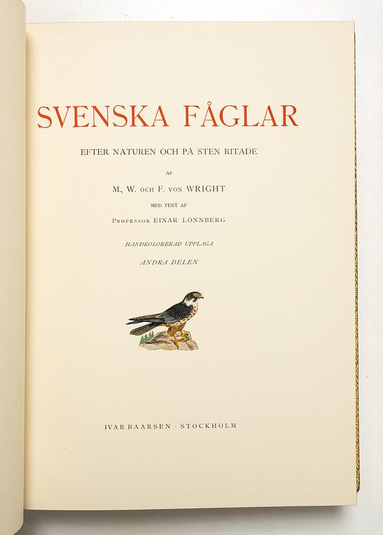Bröderna von Wright, handkolorerade bibliofilupplagan av "Svenska fåglar", 3 band, Ivar Baarsen, Stockholm, 1925-29. Nummer 30/60.