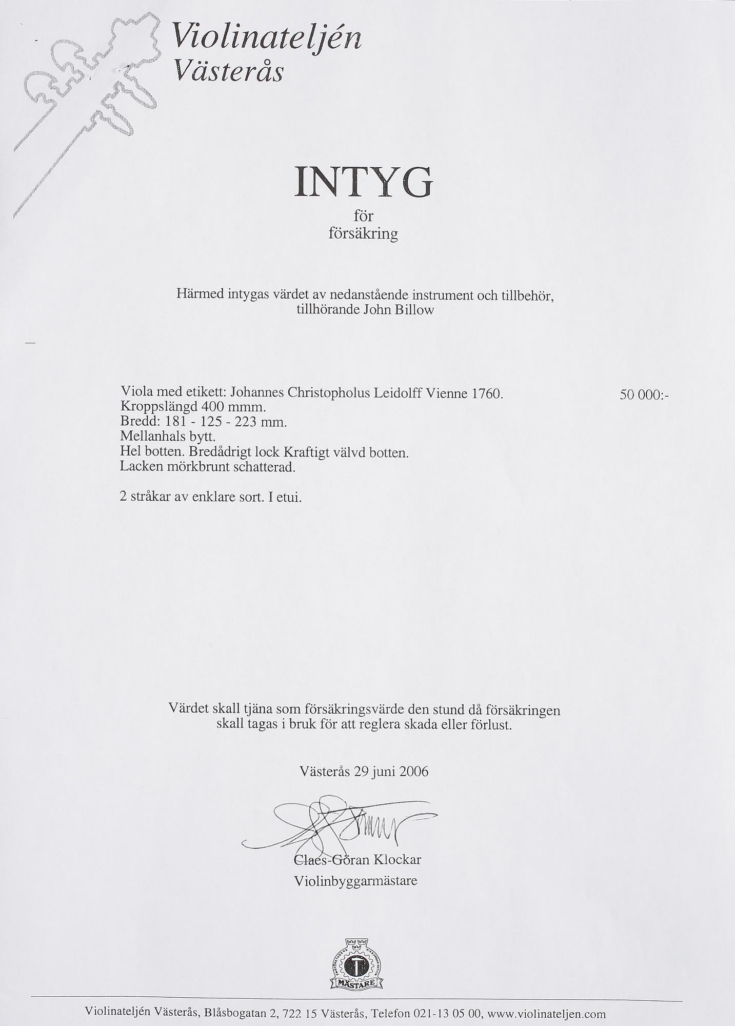 VIOLIN, tillskriven Johannes Chistophorus Leidolff, etikettmärkt och dat Wien 1760?.