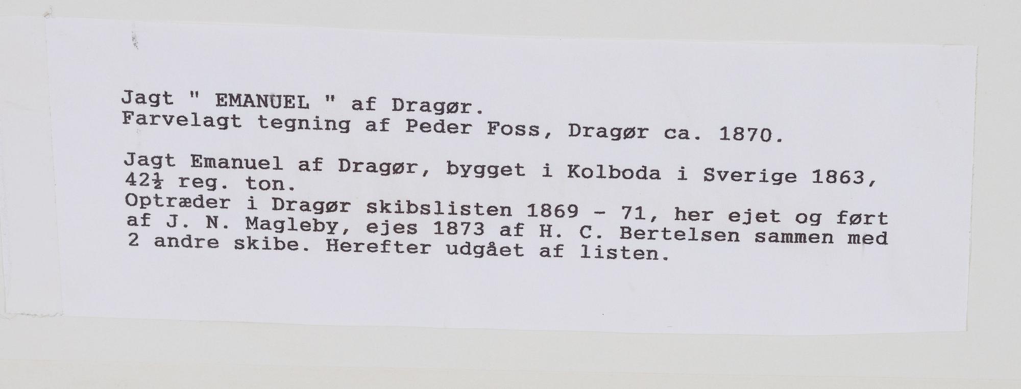 Peder Nielsen Foss, Jagten "Emanuel" af Dragör.