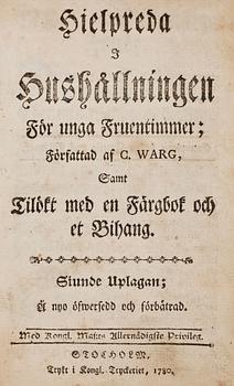 KOKBÖCKER, 2 st, bla "Hielpreda i hushållningen för unga fruentimmer" av C. Warg, sjunde uppl, Stockholm 1780.