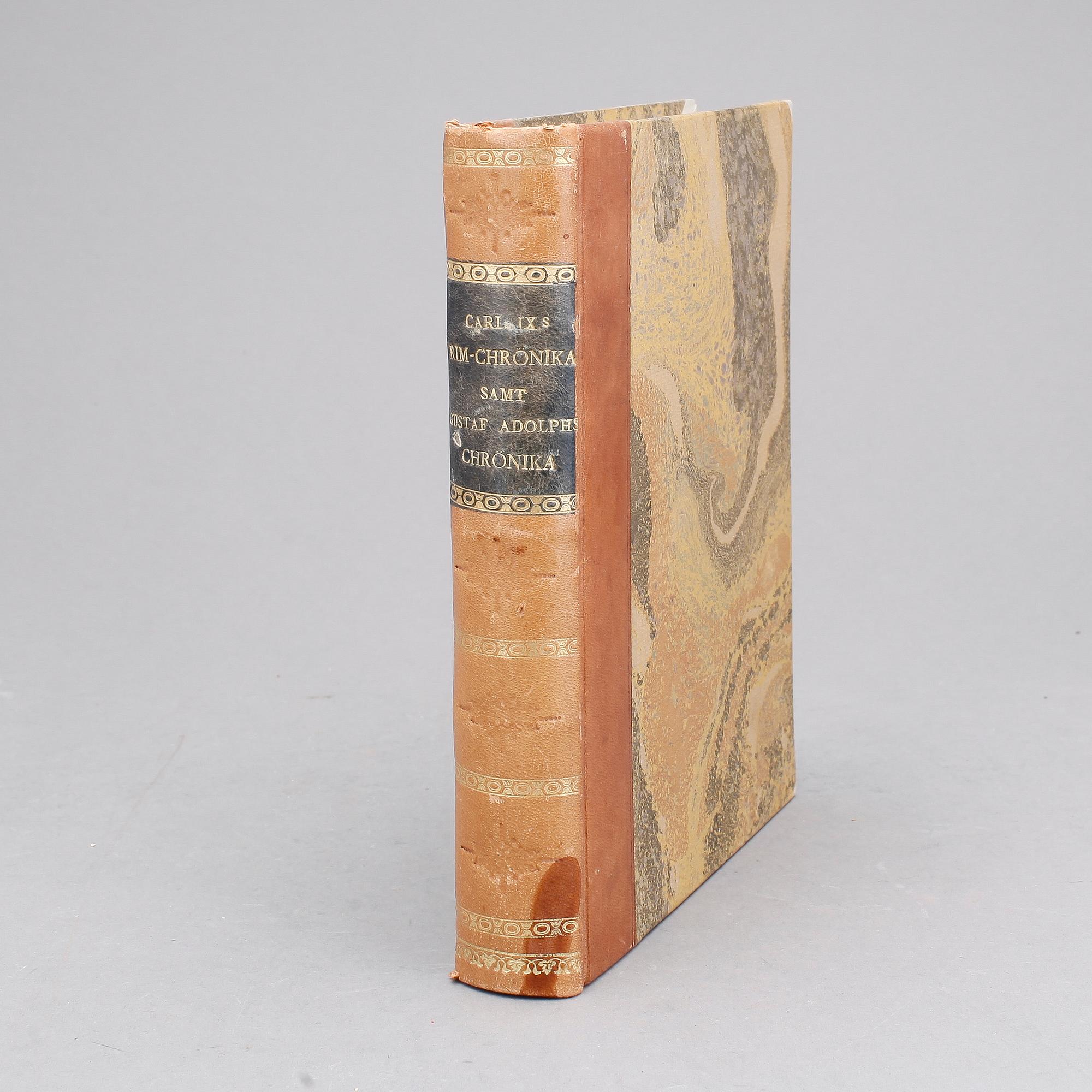 KONUNG CARL DEN IX:DES RIM-CHRÖNIKA SAMT KONUNG GUSTAF ADOLPHS..", Stockholm 1759.